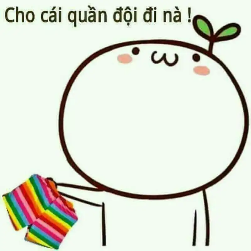 Meme quần với loạt ý tưởng sáng tạo, hài hước, không thể bỏ qua.