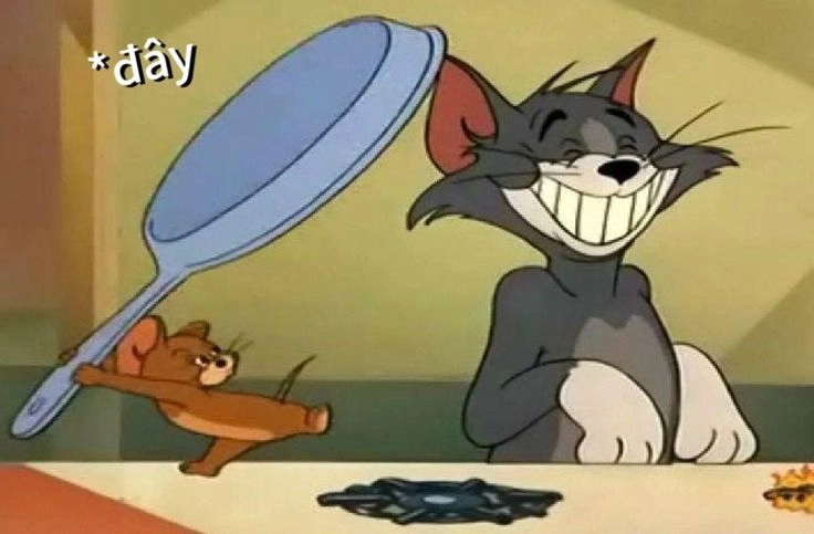 Meme Tom Jerry vui nhộn, mang lại tiếng cười sảng khoái